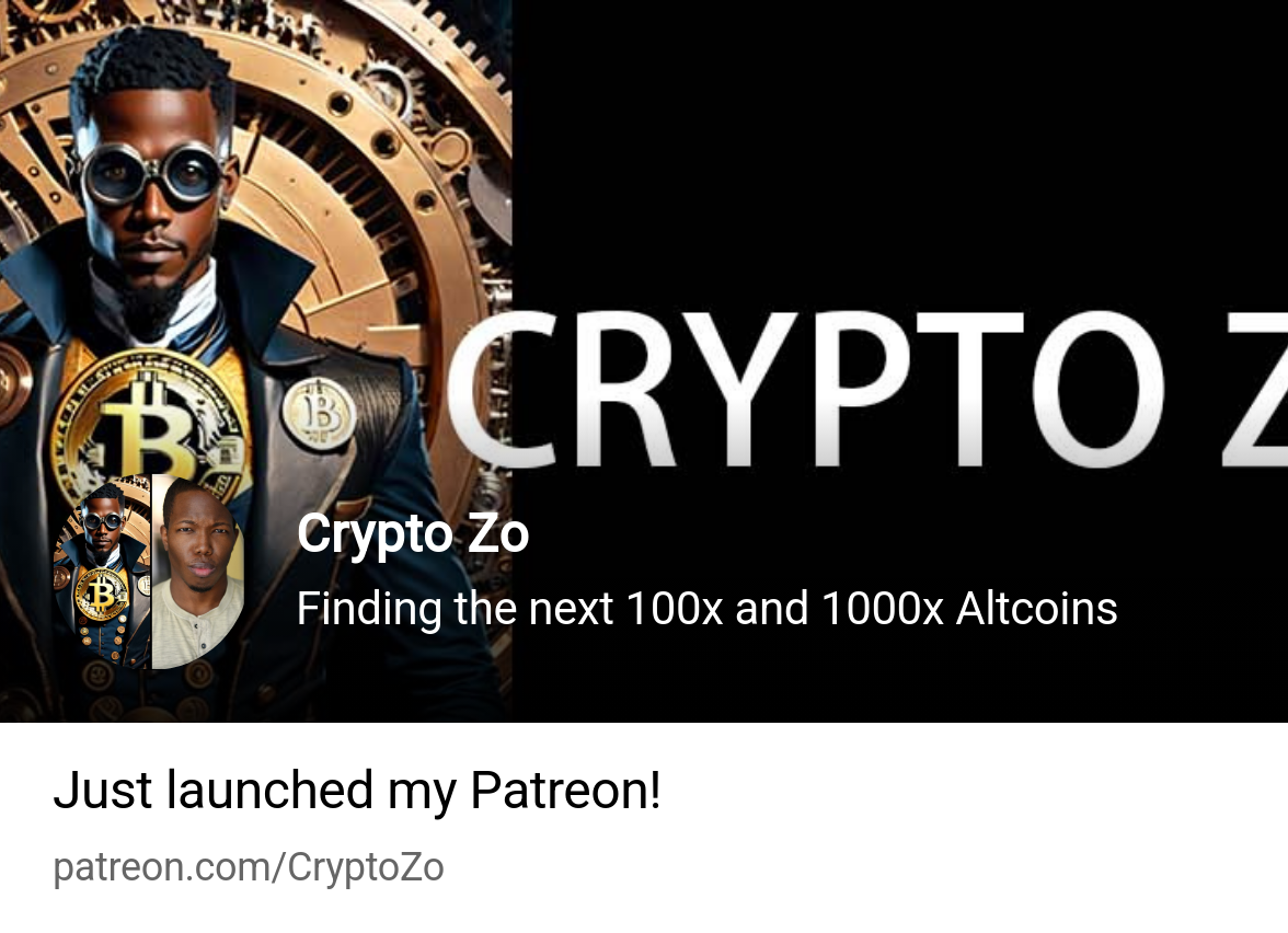 Crypto Zo | Finding the next 100x and 1000x Altcoins | Patreon