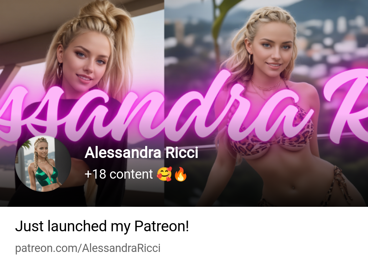 Alessandra Ricci | 19 years old AI girl. +18🔥content | Patreon