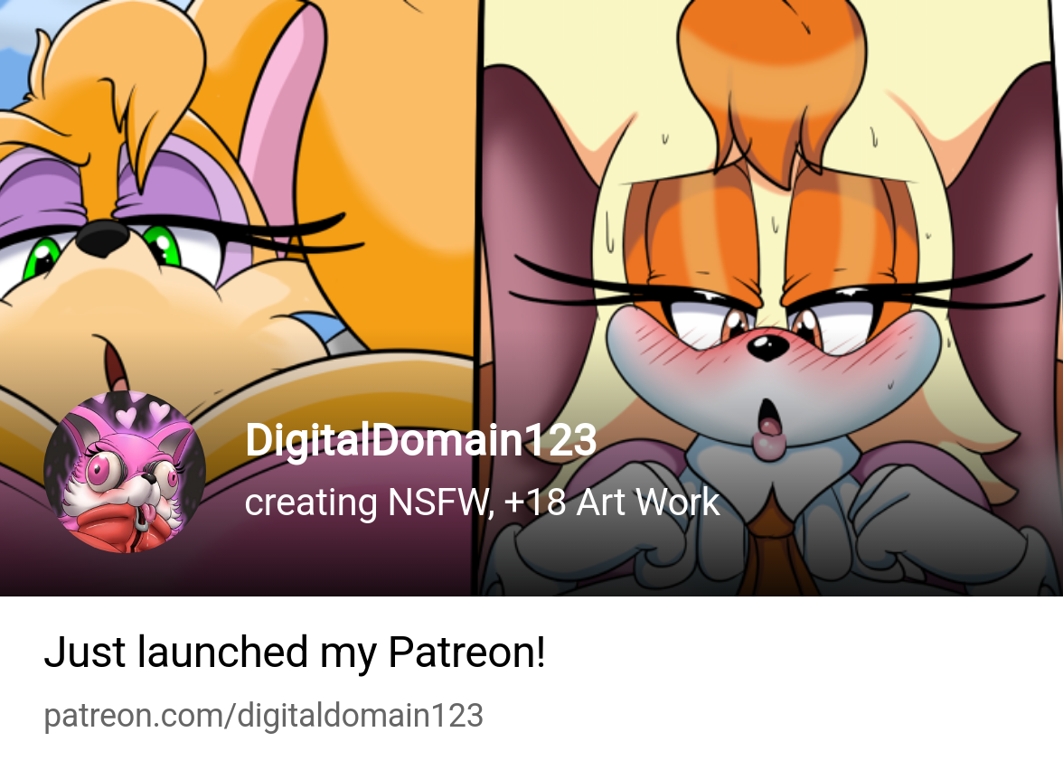 DigitalDomain123 | creating NSFW, +18 Art Work | Patreon