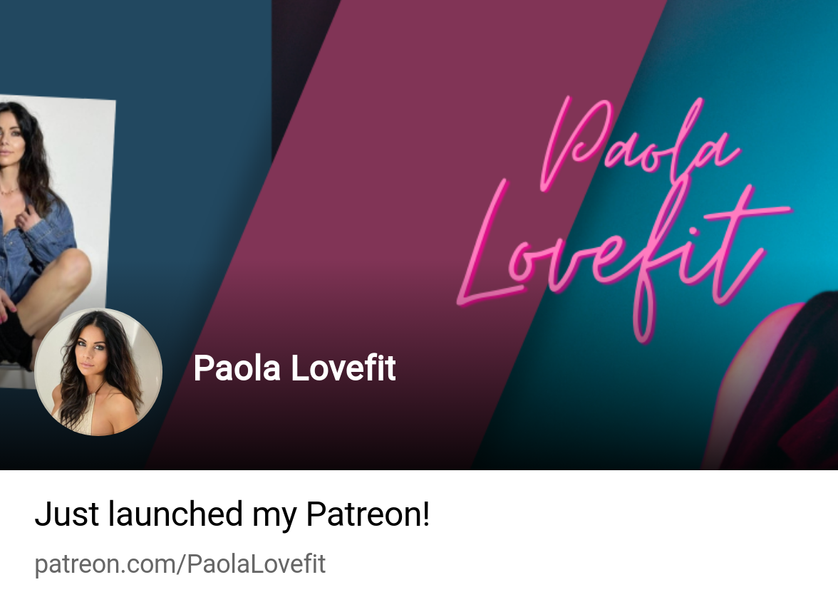 Paola Lovefit | Patreon