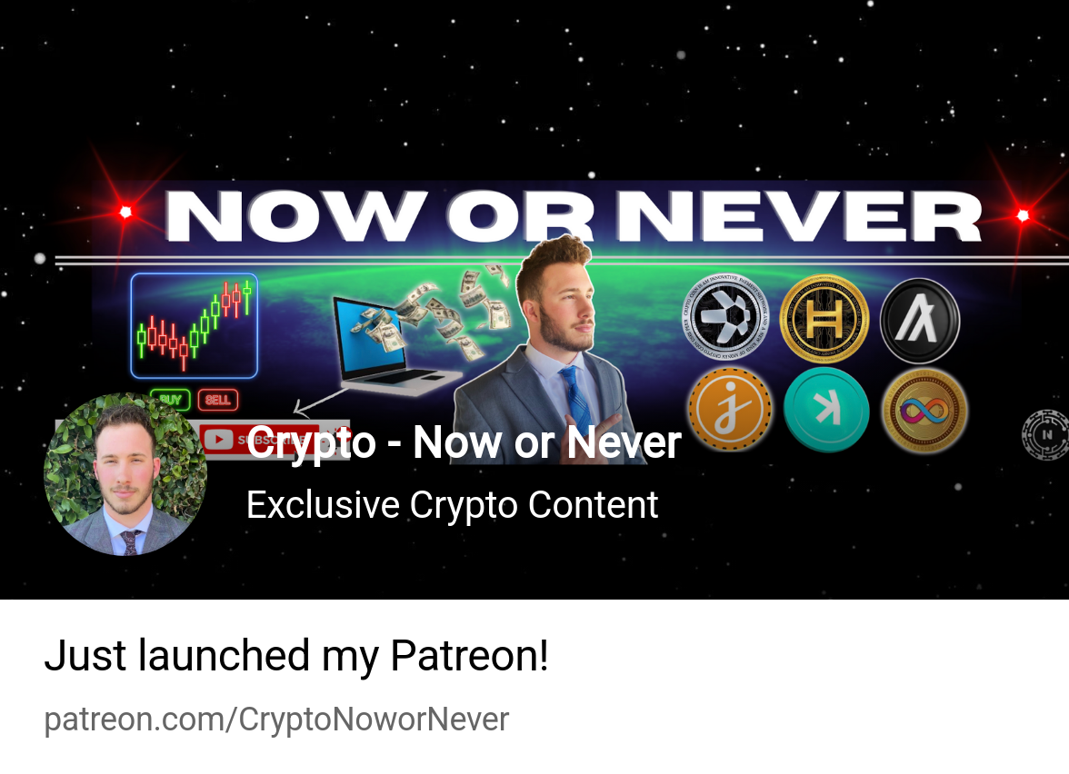 Crypto - Now or Never | Exclusive Crypto Content | Patreon