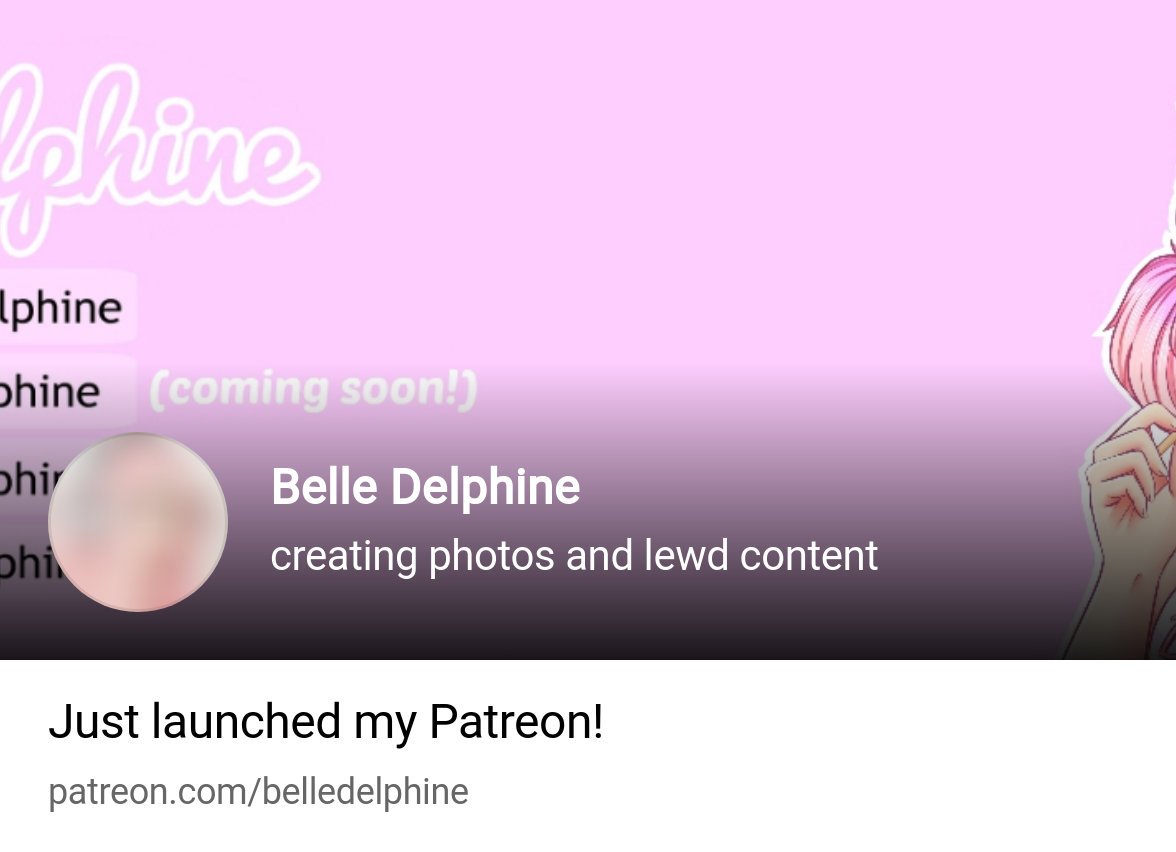 Belle Delphine | creating photos and lewd content | Patreon