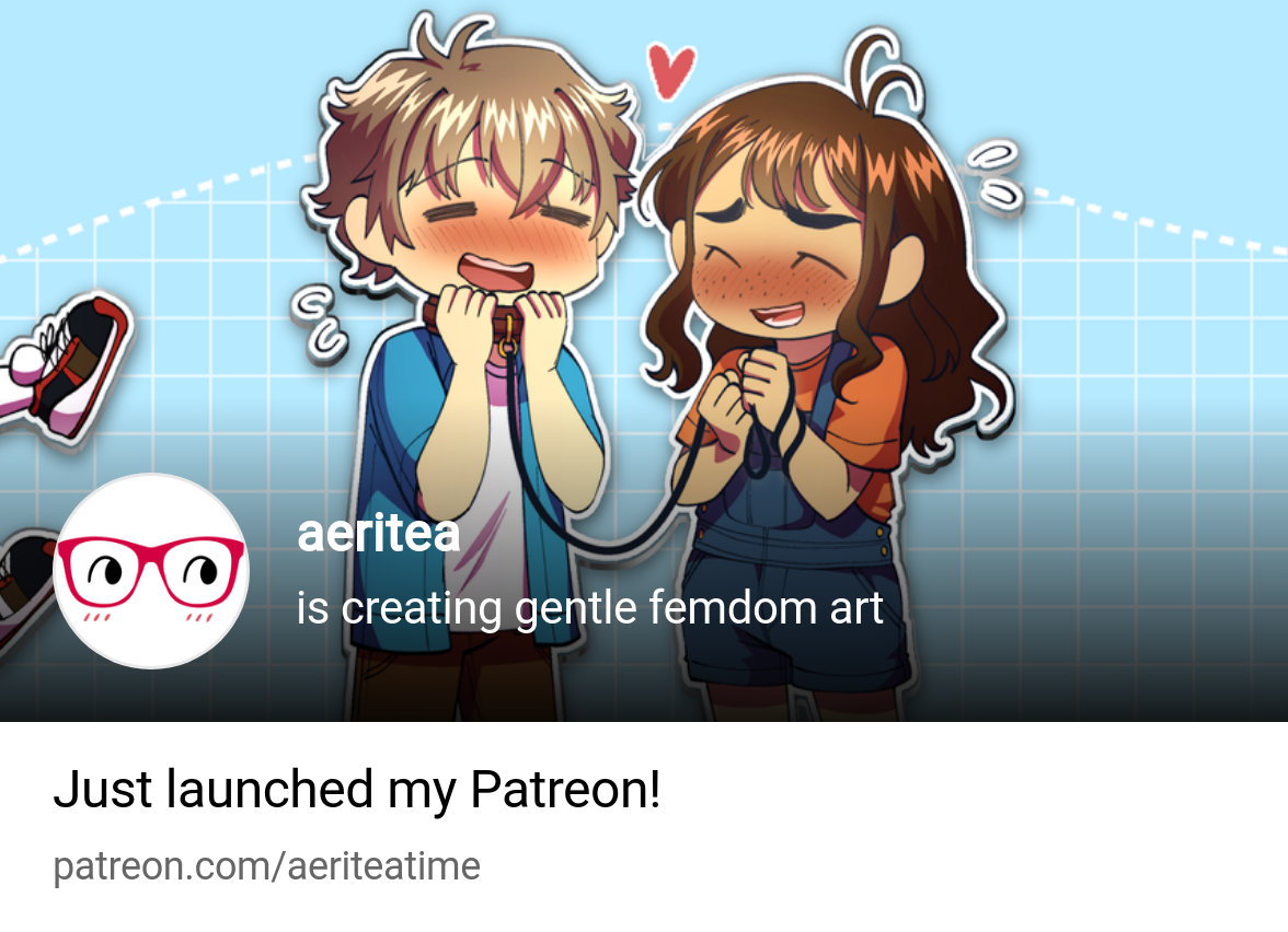 aeritea | is creating gentle femdom art | Patreon