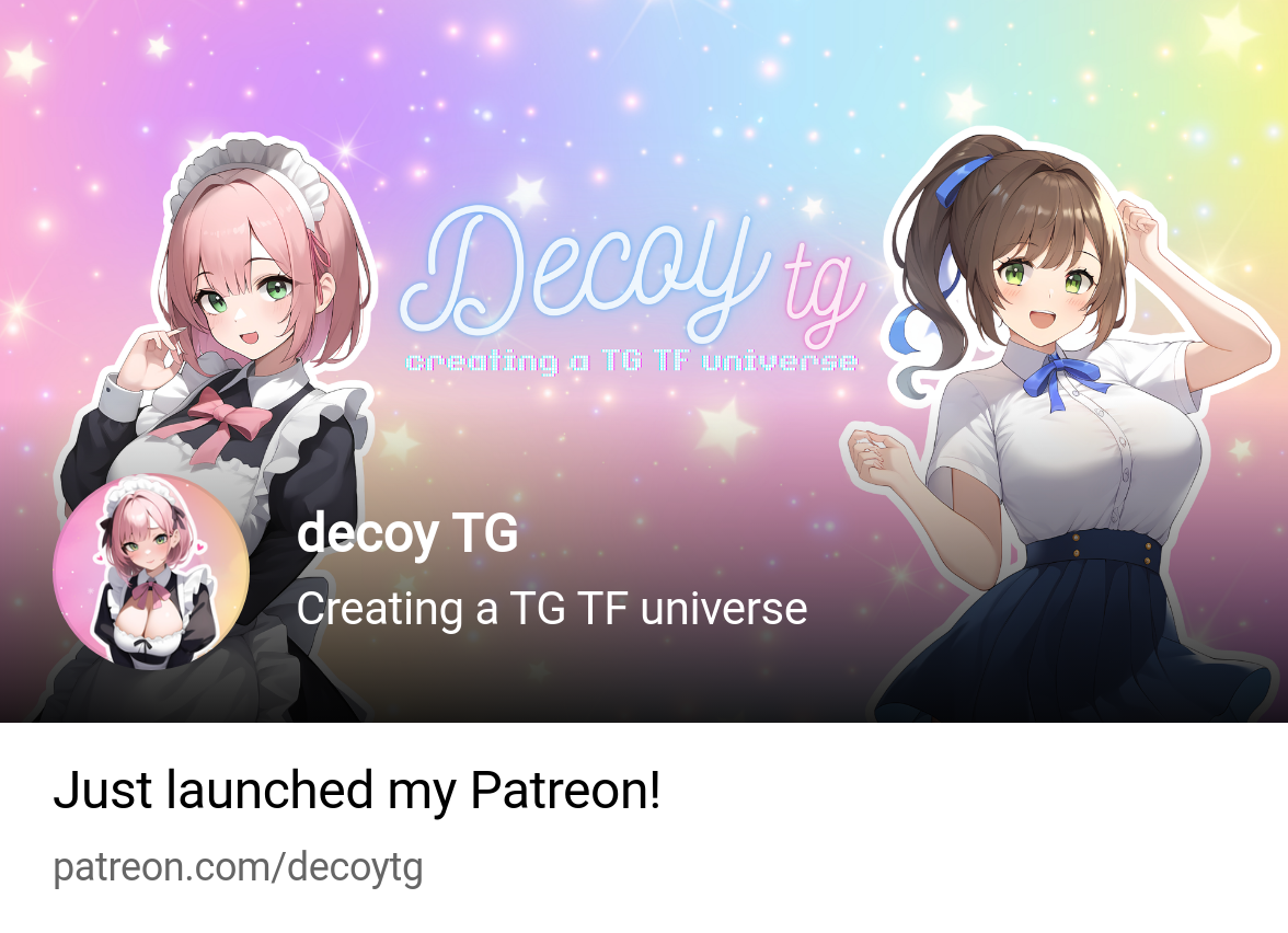 decoy TG | Creating tg tf gender bender stories & visual novels. | Patreon