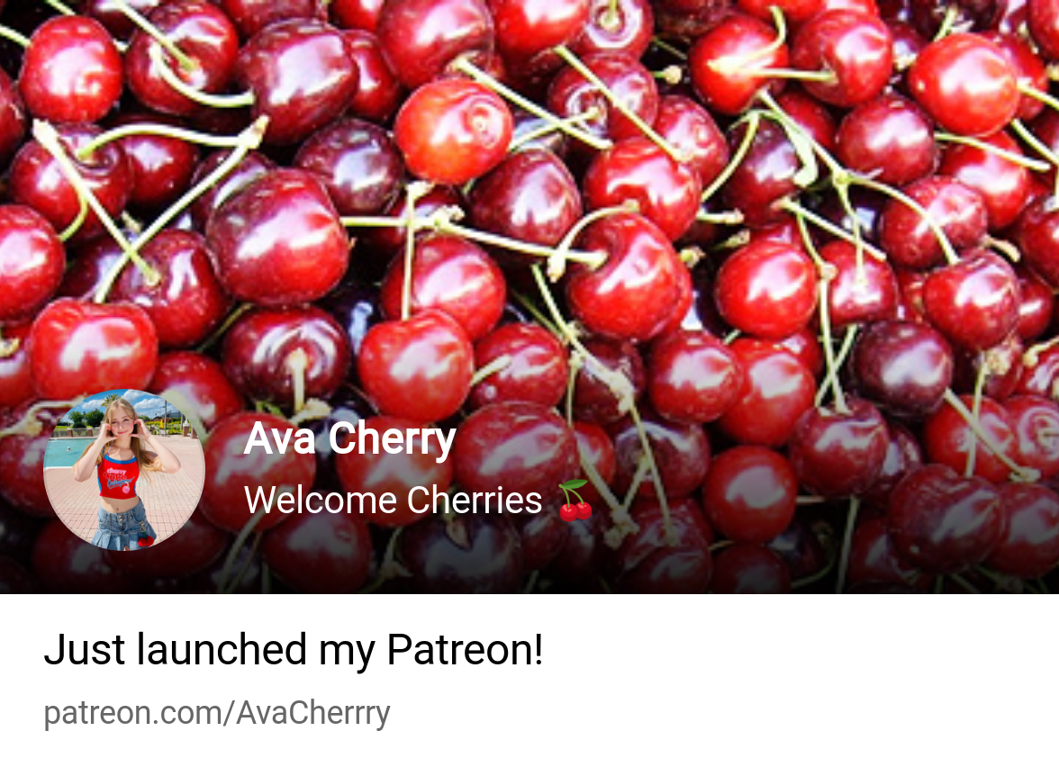 Ava Cherry | Welcome Cherries 🍒 - New posts every Mon, Wed & Fri! | Patreon