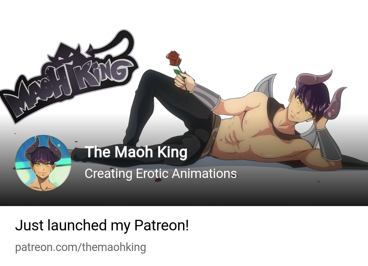 The Maoh King | Creating Erotic Animations | Patreon