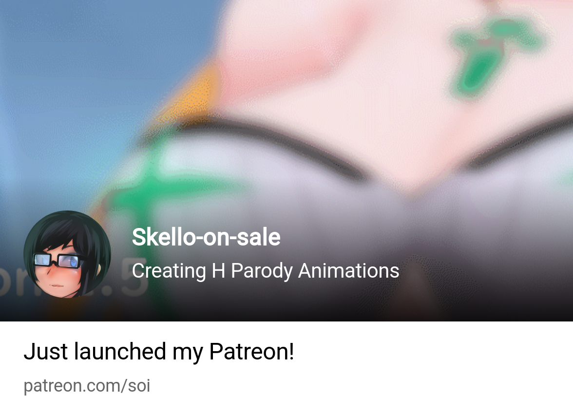 Skello-on-sale | Creating H Parody Animations | Patreon