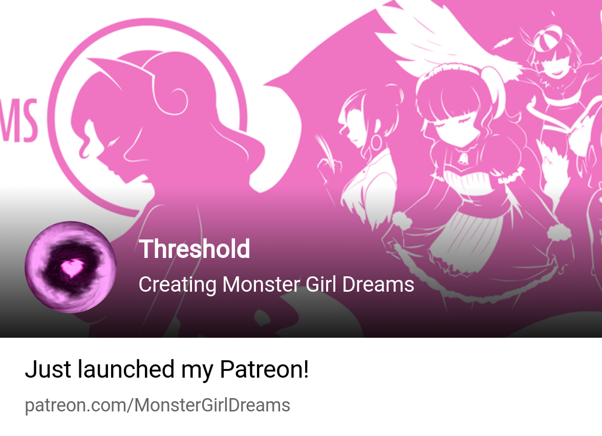 Threshold | Creating Monster Girl Dreams | Patreon