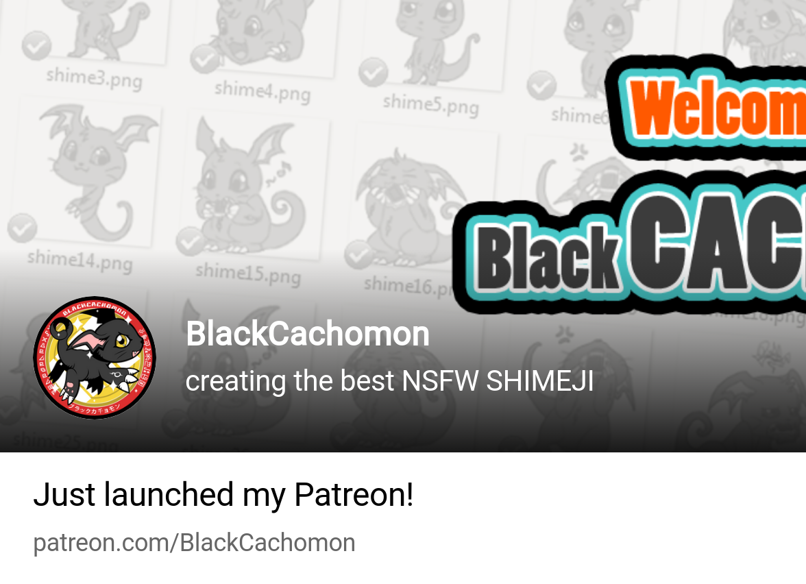 BlackCachomon | creating the best NSFW SHIMEJI | Patreon