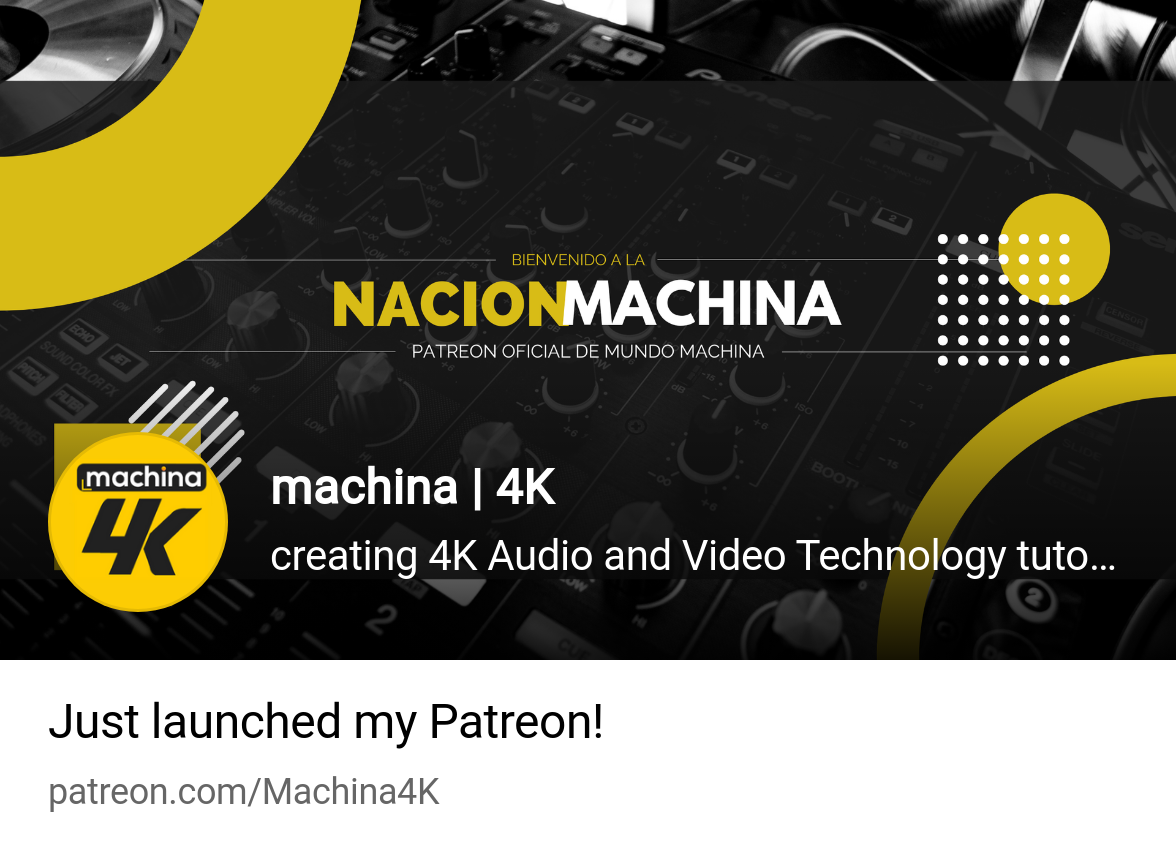 machina | 4K | creating 4K Audio and Video Technology tutorials and  reviews. | Patreon