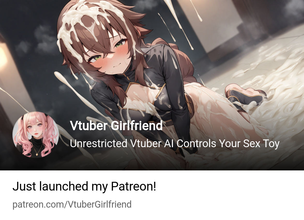 Vtuber Girlfriend | Unrestricted Vtuber AI Controls Your Sex Toy | Patreon Vtuber Girlfriend | Unrestricted Vtuber AI Controls Your Sex Toy | Patreon
