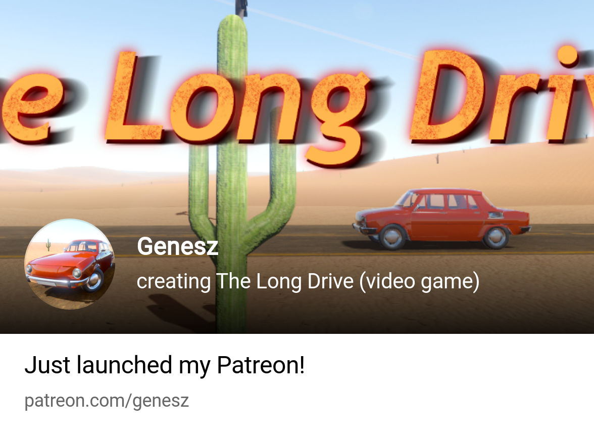 Genesz | creating The Long Drive (video game) | Patreon