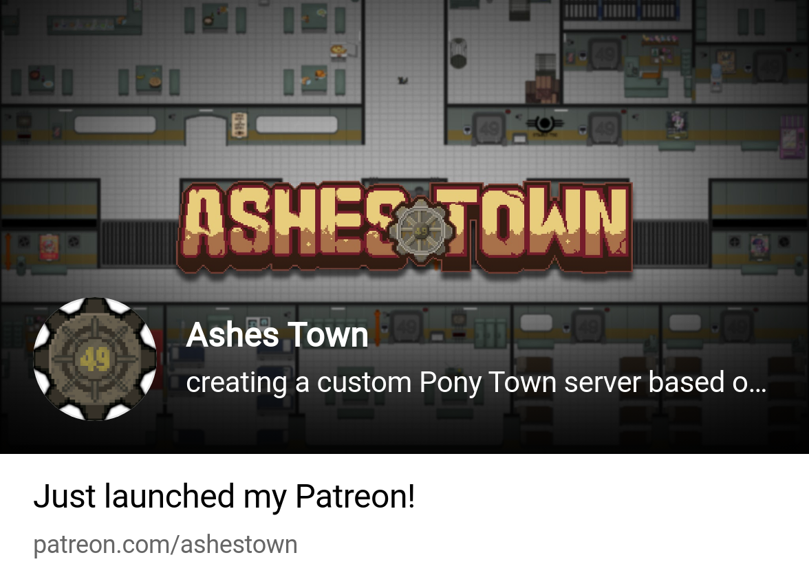 Ashes Town | creating a custom Pony Town server based on Fallout Equestria!  | Patreon