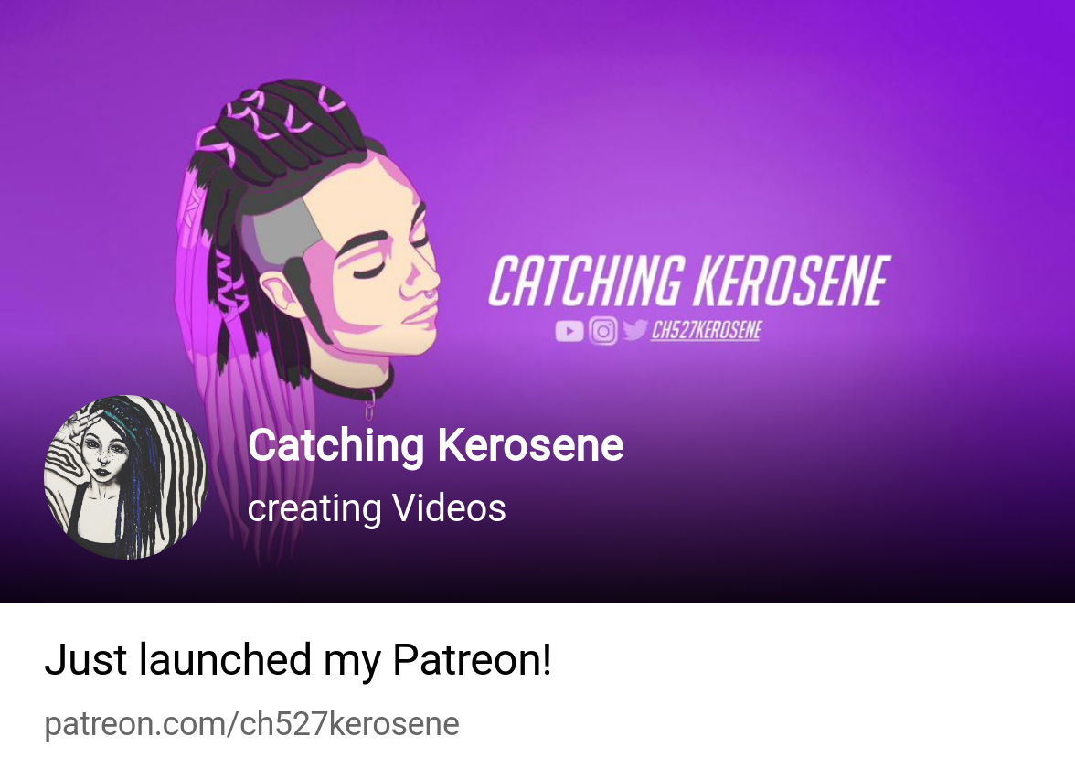 Catching Kerosene | creating Videos | Patreon