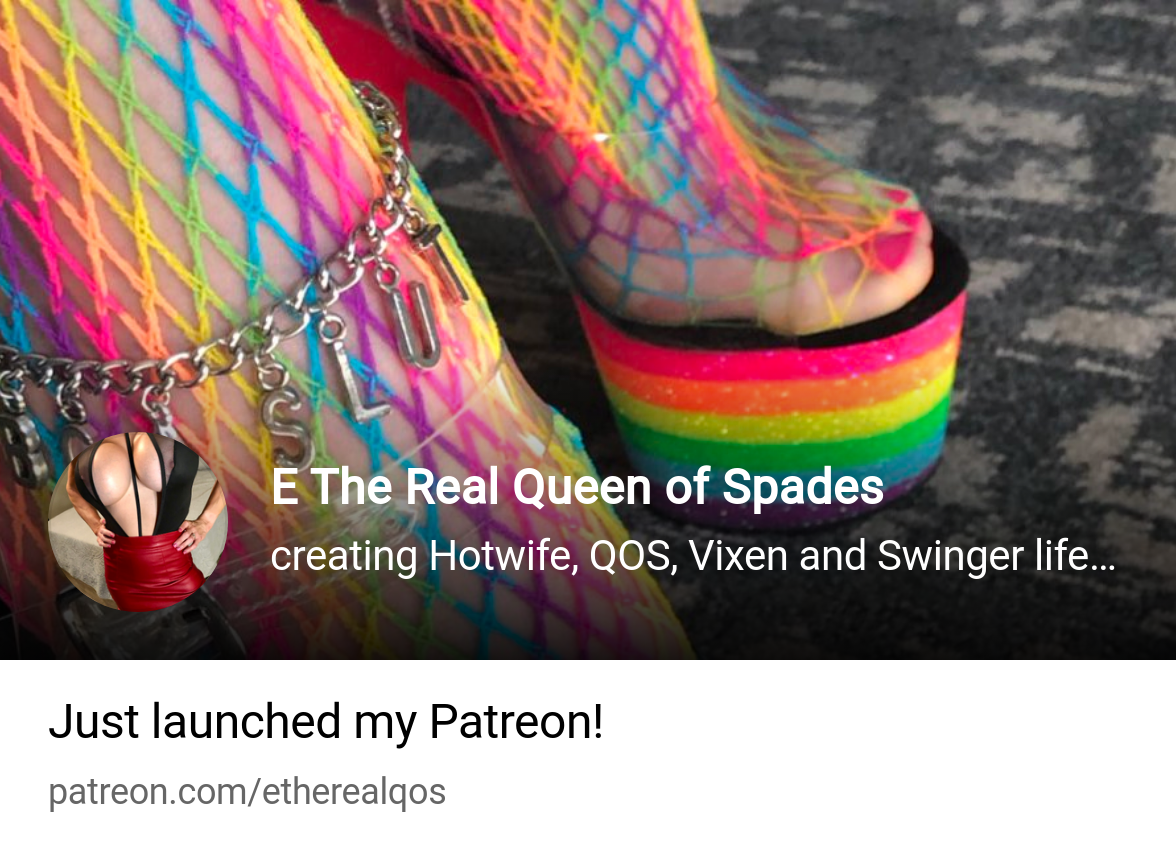 E The Real Queen of Spades | creating Hotwife, QOS, Vixen and Swinger  lifestyle related conte | Patreon