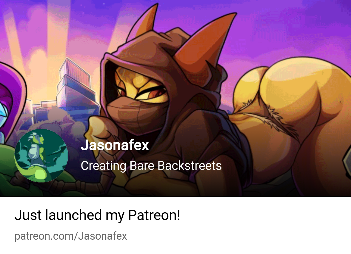 Jasonafex | Creating Bare Backstreets | Patreon