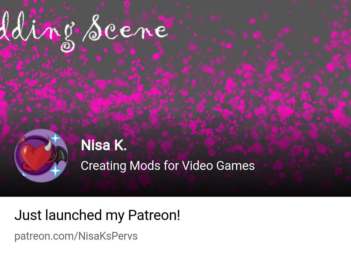 Nisa K. | Creating Mods for Video Games | Patreon