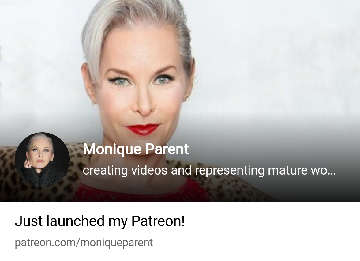 Monique Parent | creating videos and representing mature women in film and  TV | Patreon