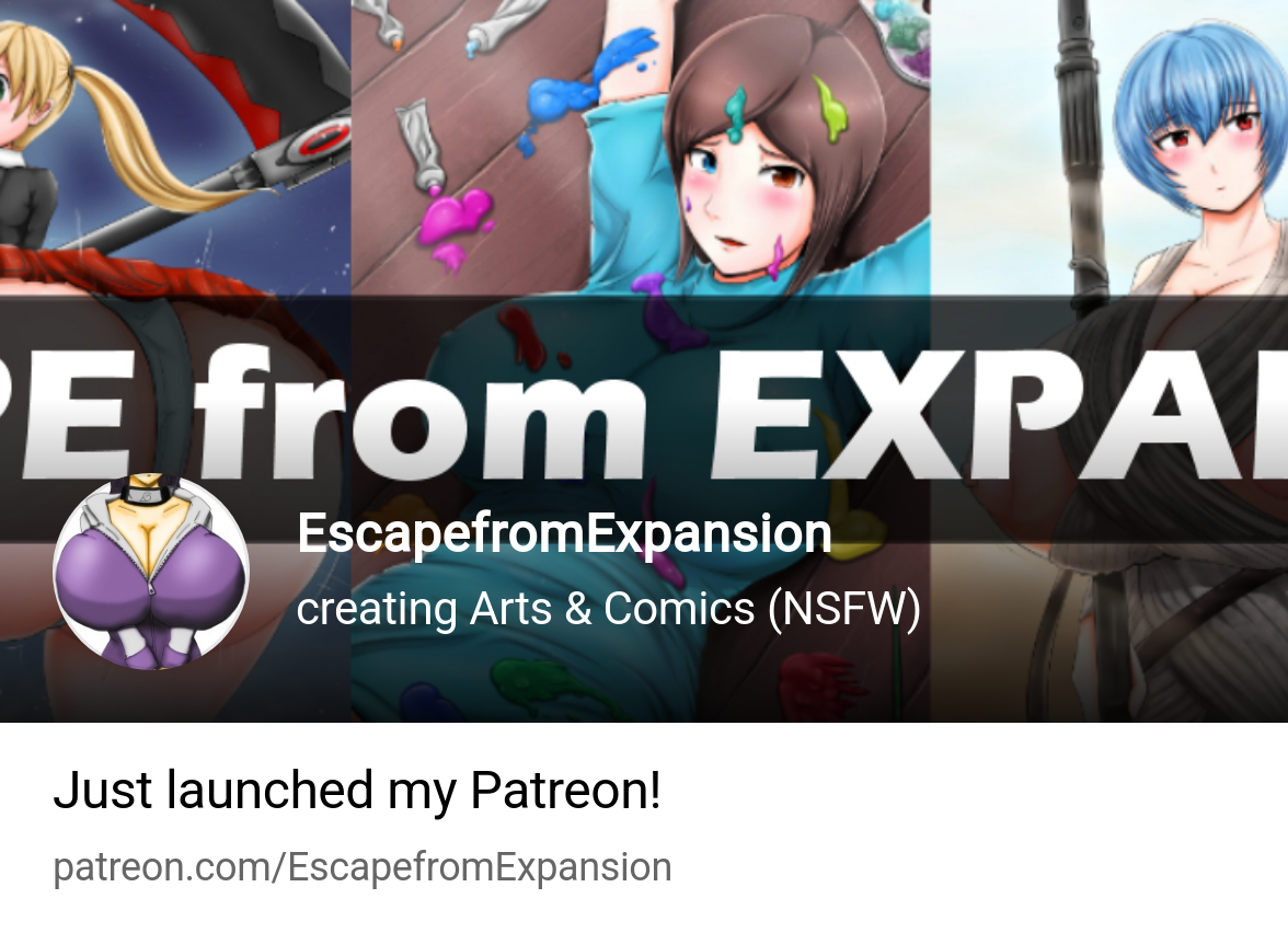 EscapefromExpansion | creating Arts & Comics (NSFW) | Patreon