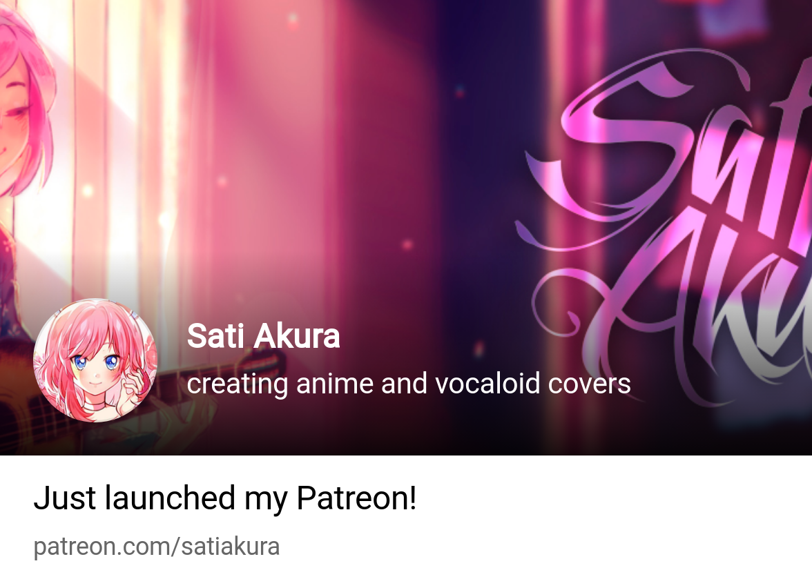 Sati Akura | creating anime and vocaloid covers | Patreon