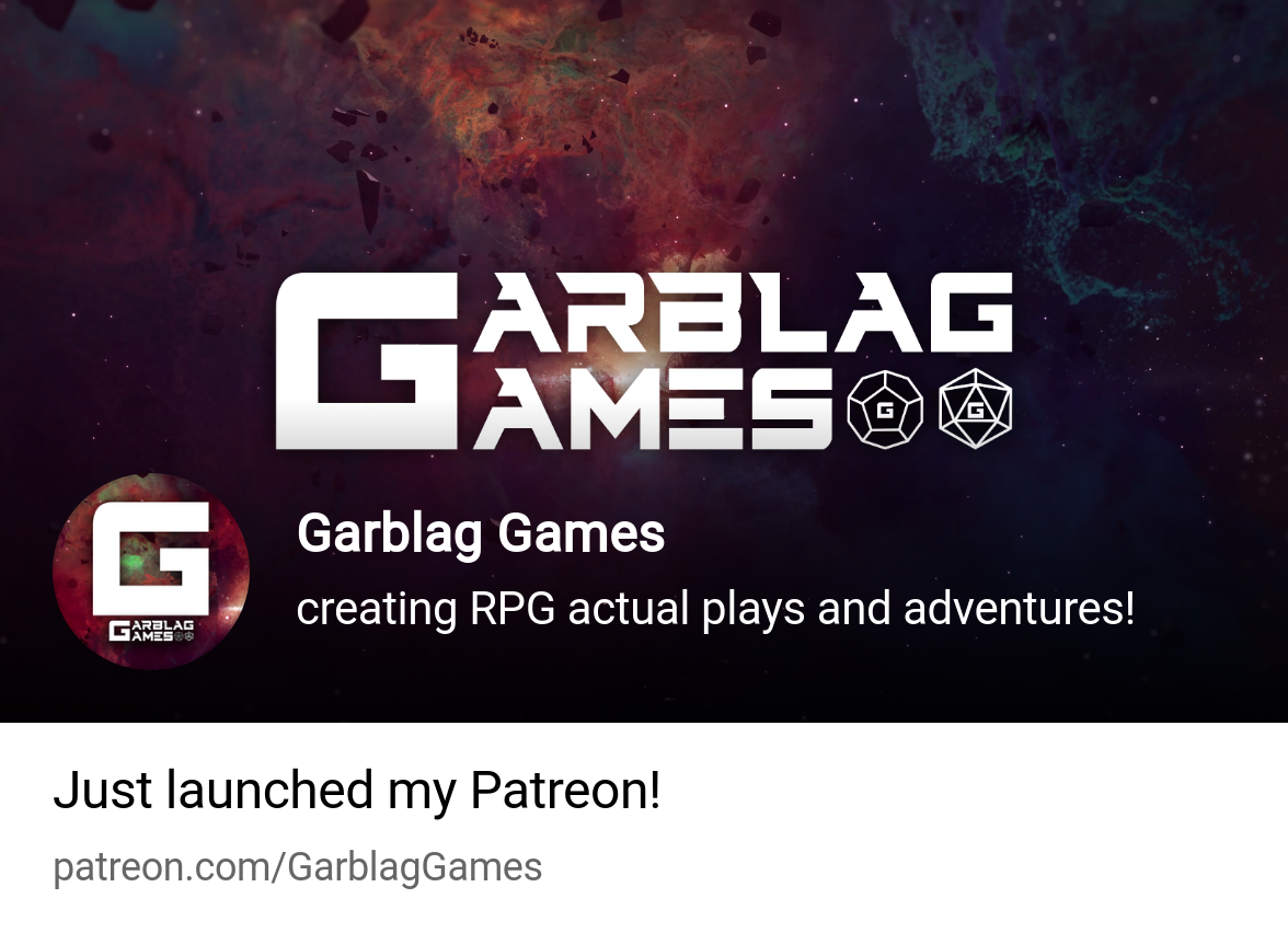 Garblag Games | creating RPG actual plays and adventures! | Patreon