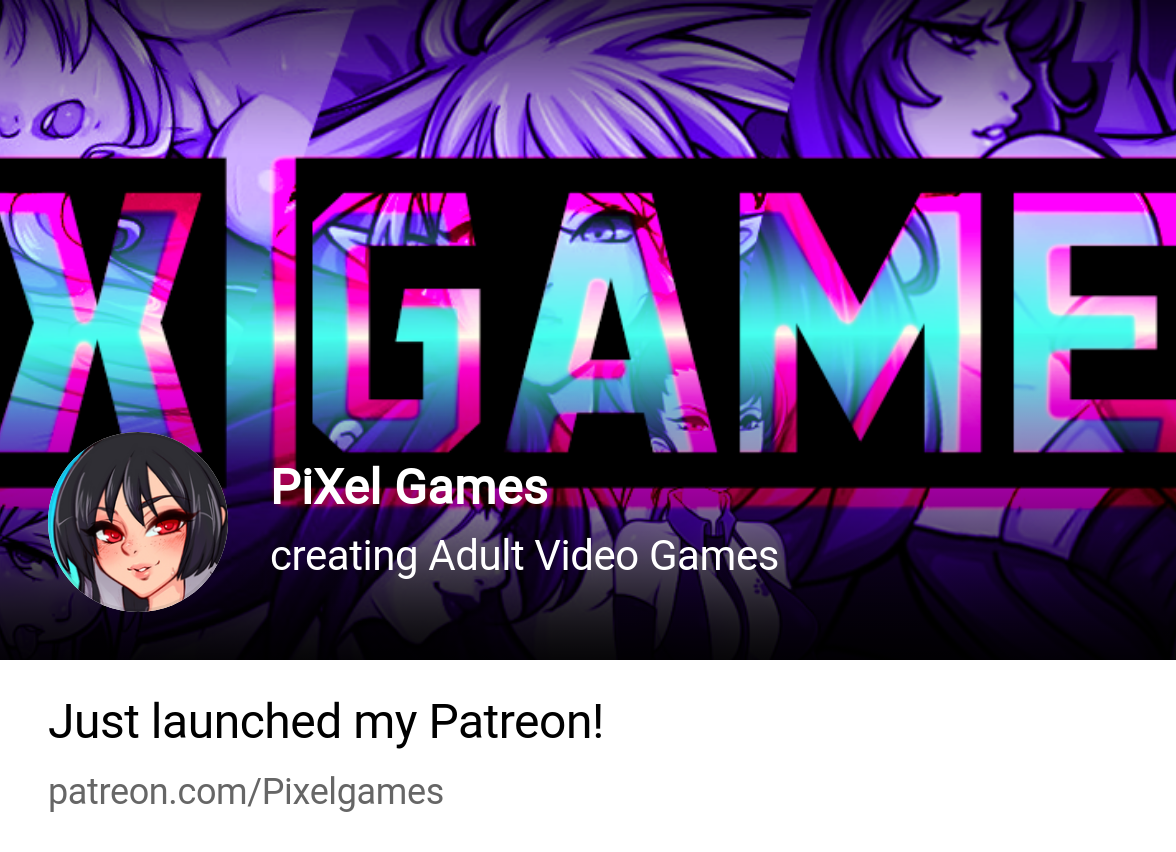 PiXel Games | creating Adult Video Games | Patreon