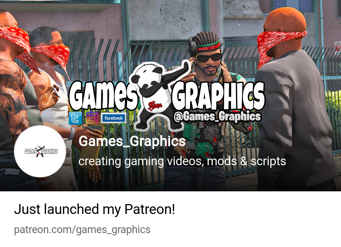 Games_Graphics | creating gaming videos, mods & scripts | Patreon