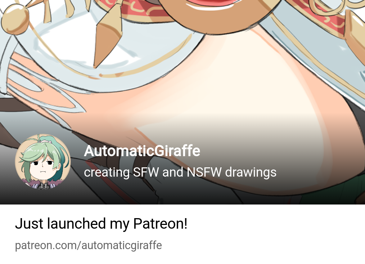 AutomaticGiraffe | creating SFW and NSFW drawings | Patreon