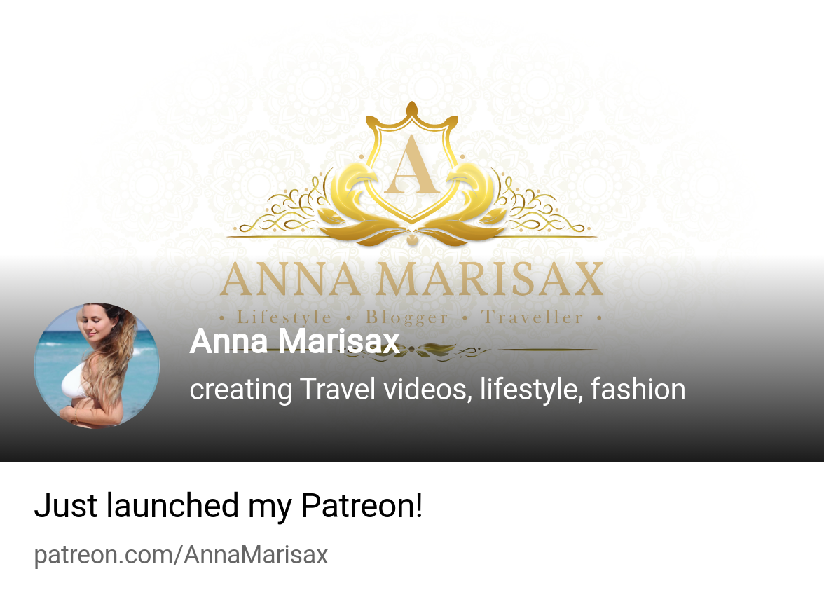 Anna Marisax | creating Travel videos, lifestyle, fashion | Patreon