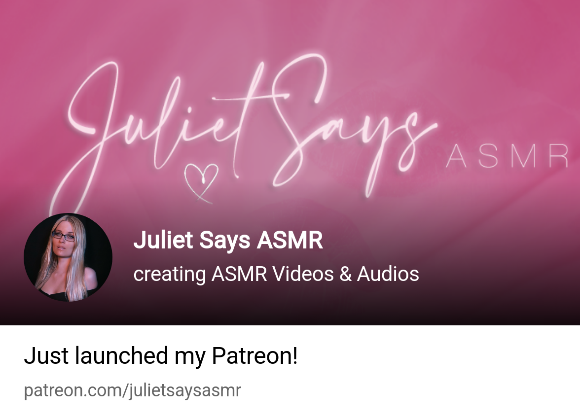 Juliet says asmr patreon