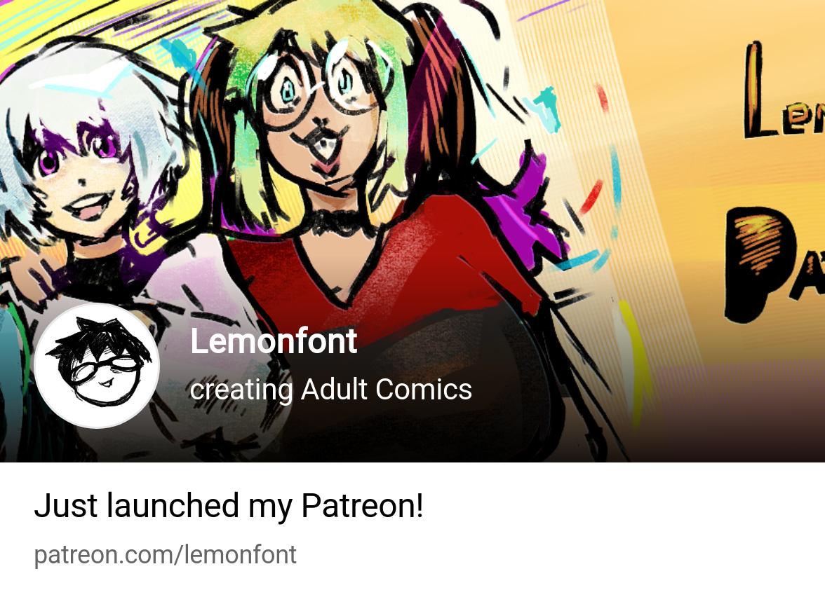 Lemonfont | creating Adult Comics | Patreon