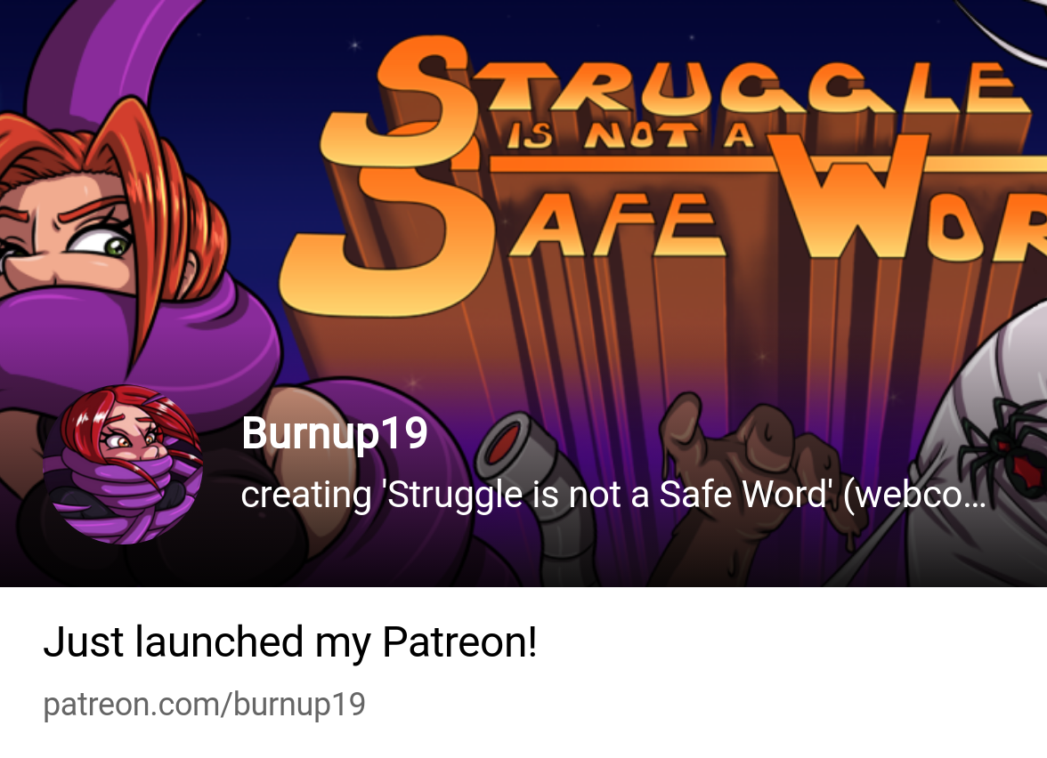 Burnup19 | creating Struggle is not a Safe Word (webcomic) | Patreon