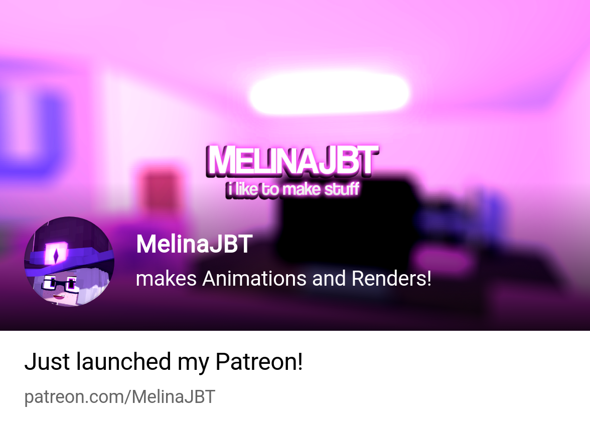MelinaJBT | makes Animations and Renders! | Patreon