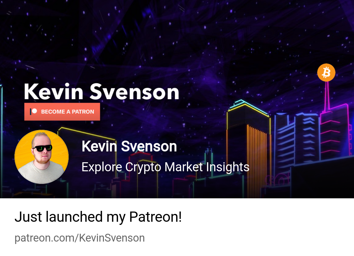 Kevin Svenson | Explore Crypto Market Insights | Patreon