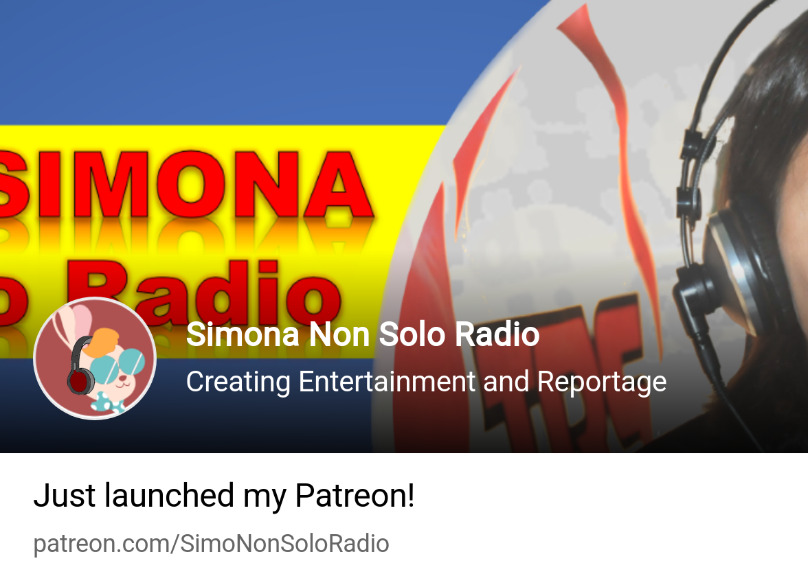 Simona Non Solo Radio | Creating Entertainment and Reportage | Patreon