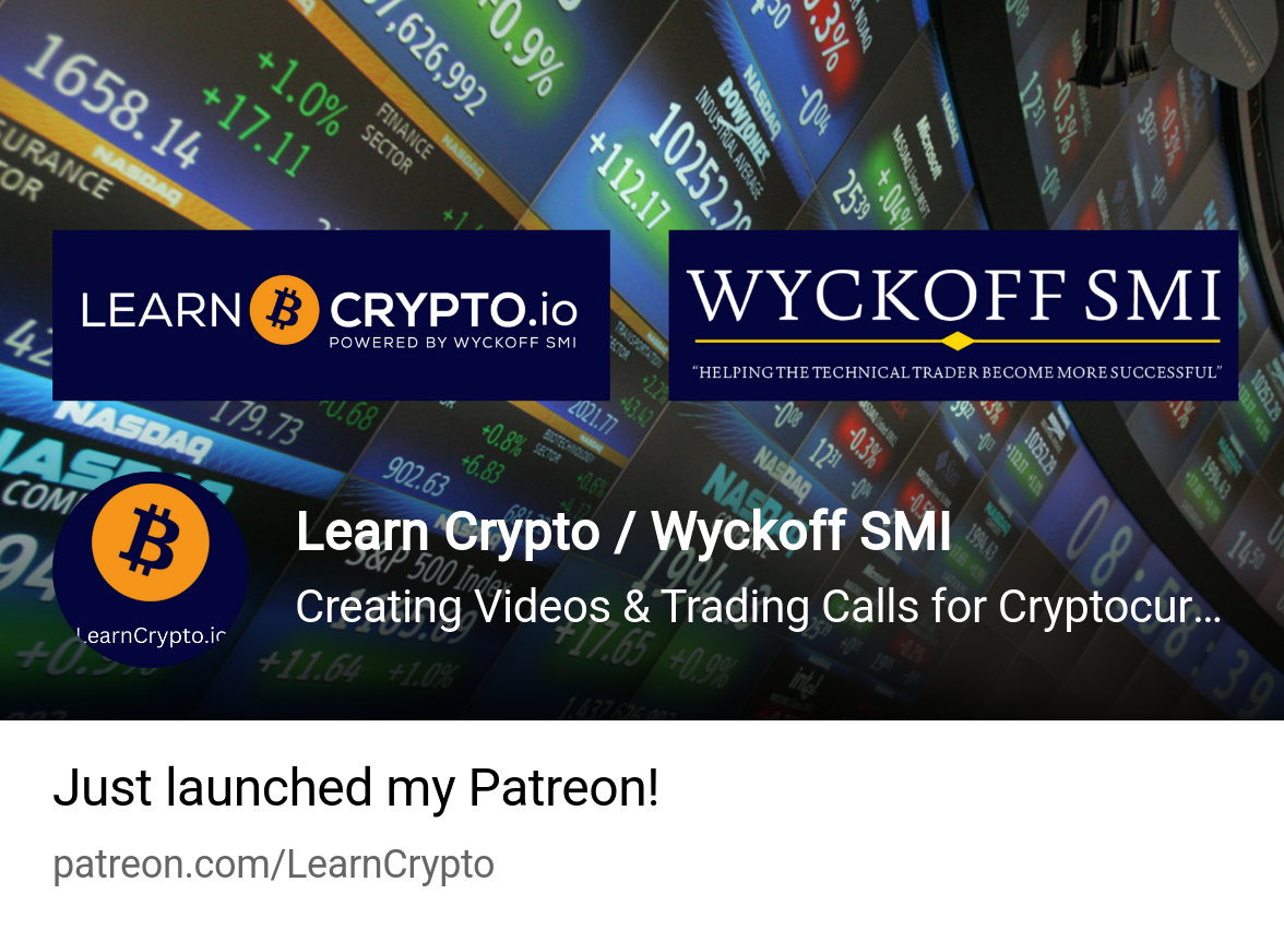 Learn Crypto / Wyckoff SMI | Creating Videos & Trading Calls for  Cryptocurrencies and Stocks | Patreon