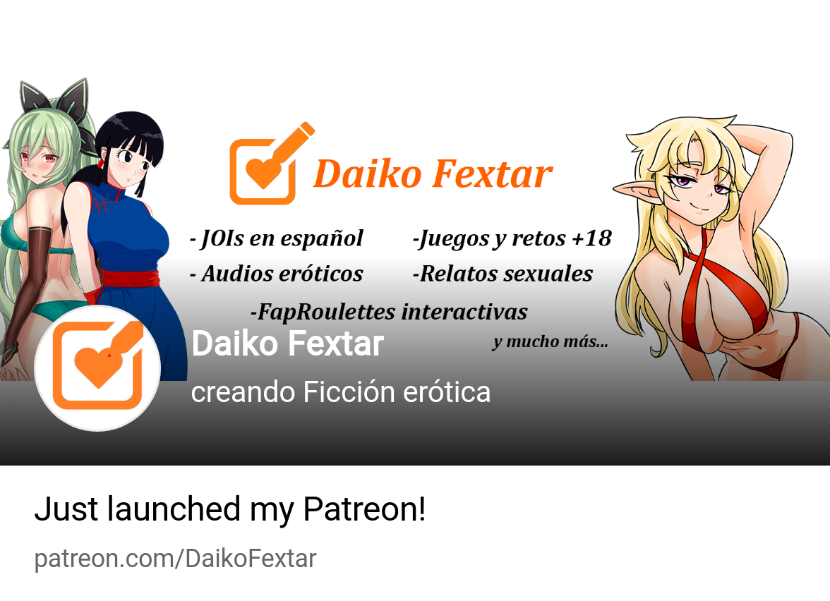 Daiko Fextar | creando Ficción erótica | Patreon