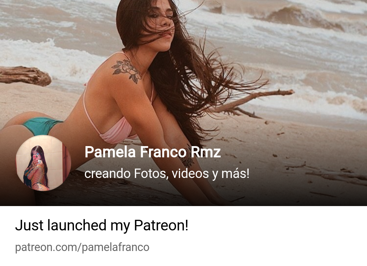 Pamela Franco Rmz | creando Fotos, videos y más! | Patreon