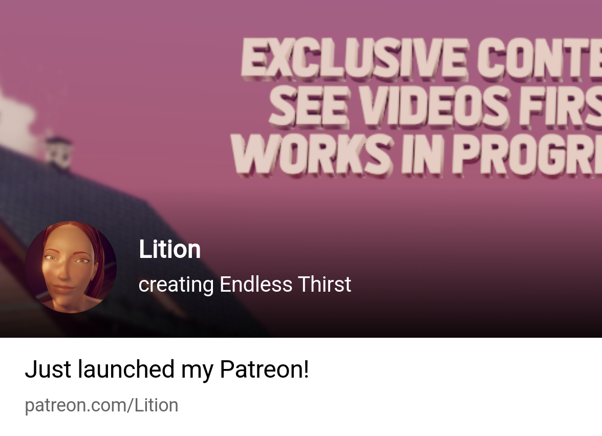 Lition | creating Endless Thirst | Patreon