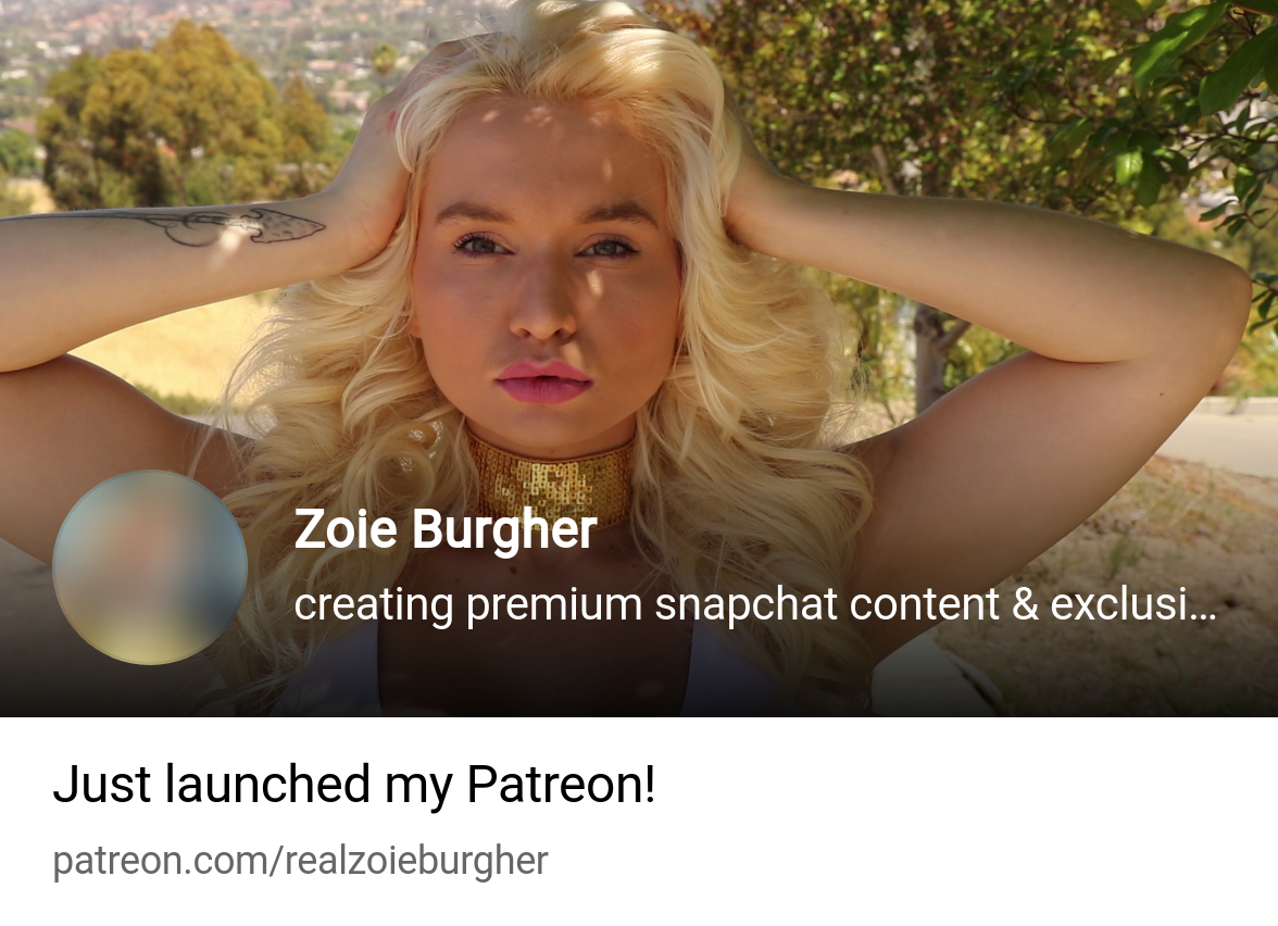 Zoie Burgher | creating premium snapchat content & exclusive nude/lewd  photosho | Patreon