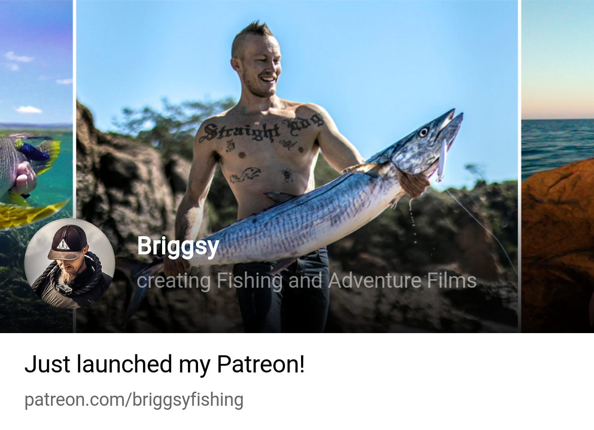 Briggsy, creating Fishing and Adventure Films