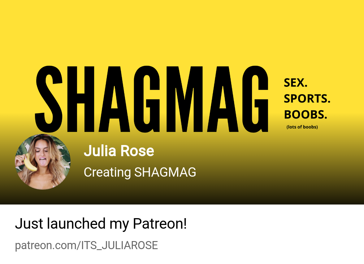 Julia Rose | Creating SHAGMAG | Patreon