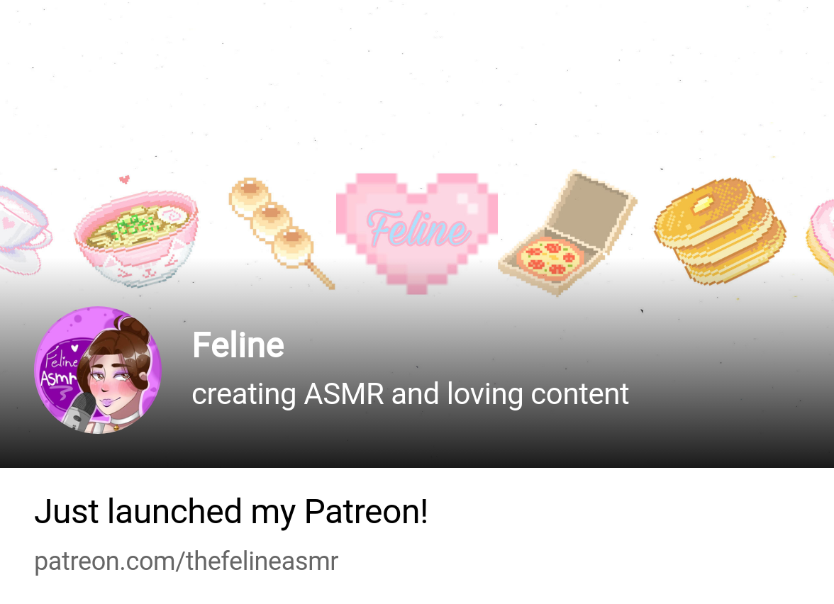 Feline | creating ASMR and loving content | Patreon