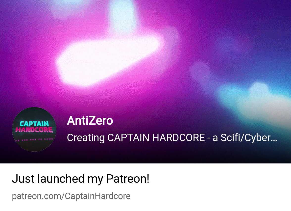 AntiZero | Creating CAPTAIN HARDCORE - a Scifi/Cyberpunk XXX VR/Non VR Game  | Patreon