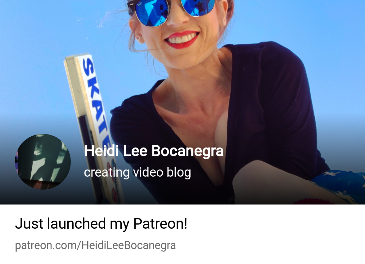 Heidi Lee Bocanegra | creating video blog | Patreon