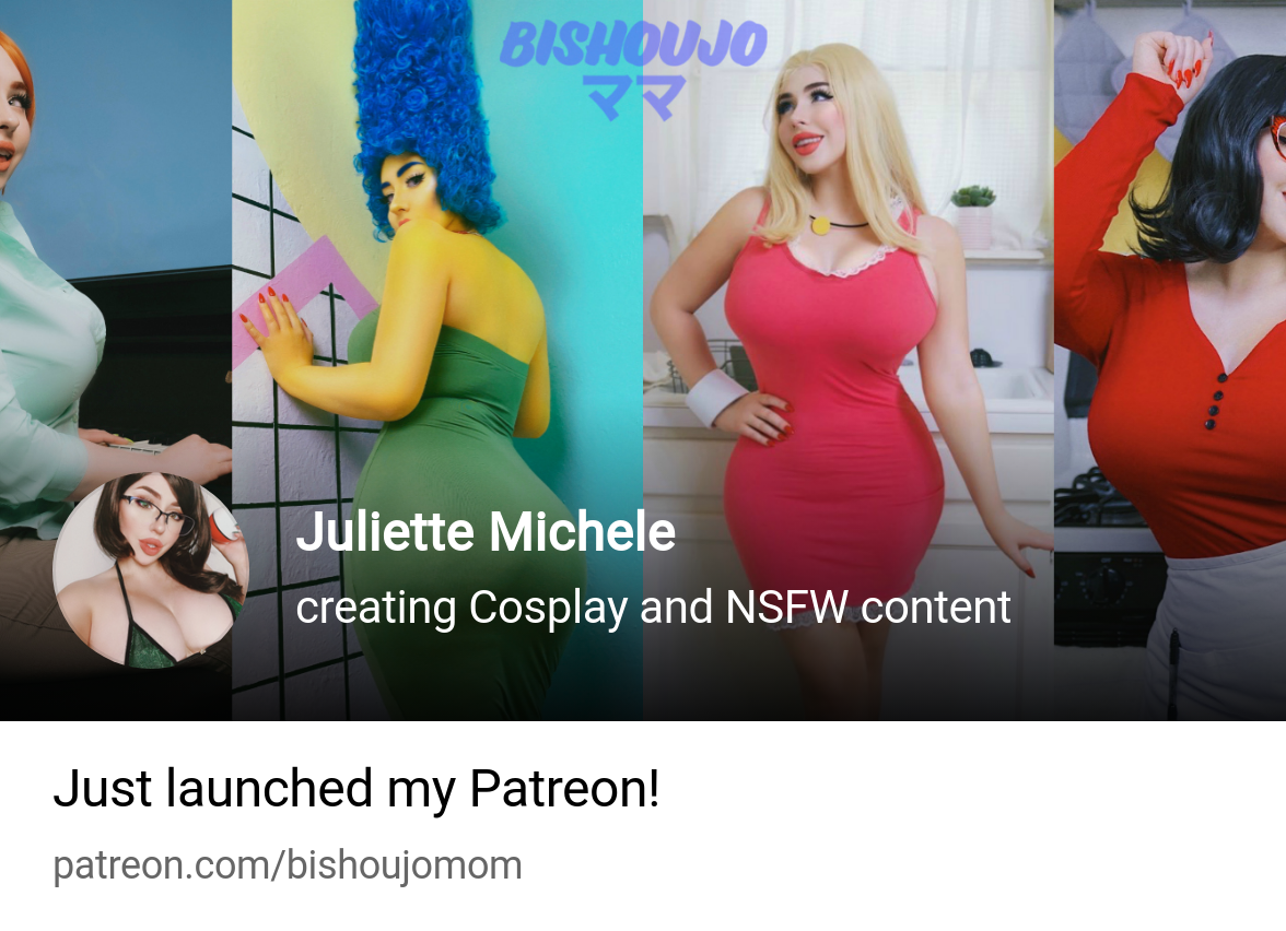 Juliette Michele | creating Cosplay and NSFW content | Patreon