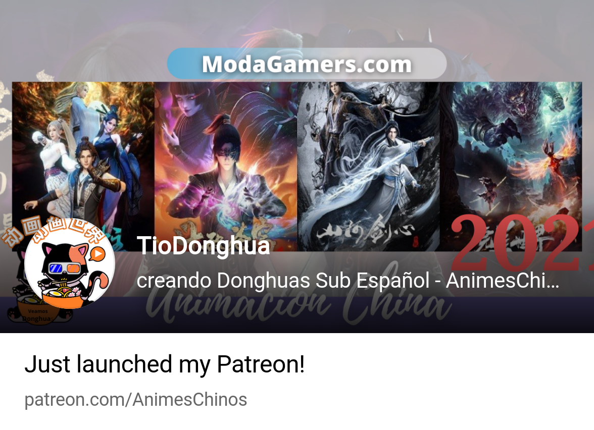 TioDonghua | creando Donghuas Sub Español - AnimesChinos | Patreon