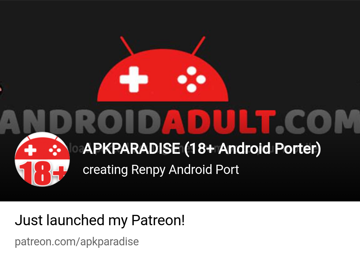 APKPARADISE (18+ Android Porter) | creating Renpy Android Port | Patreon