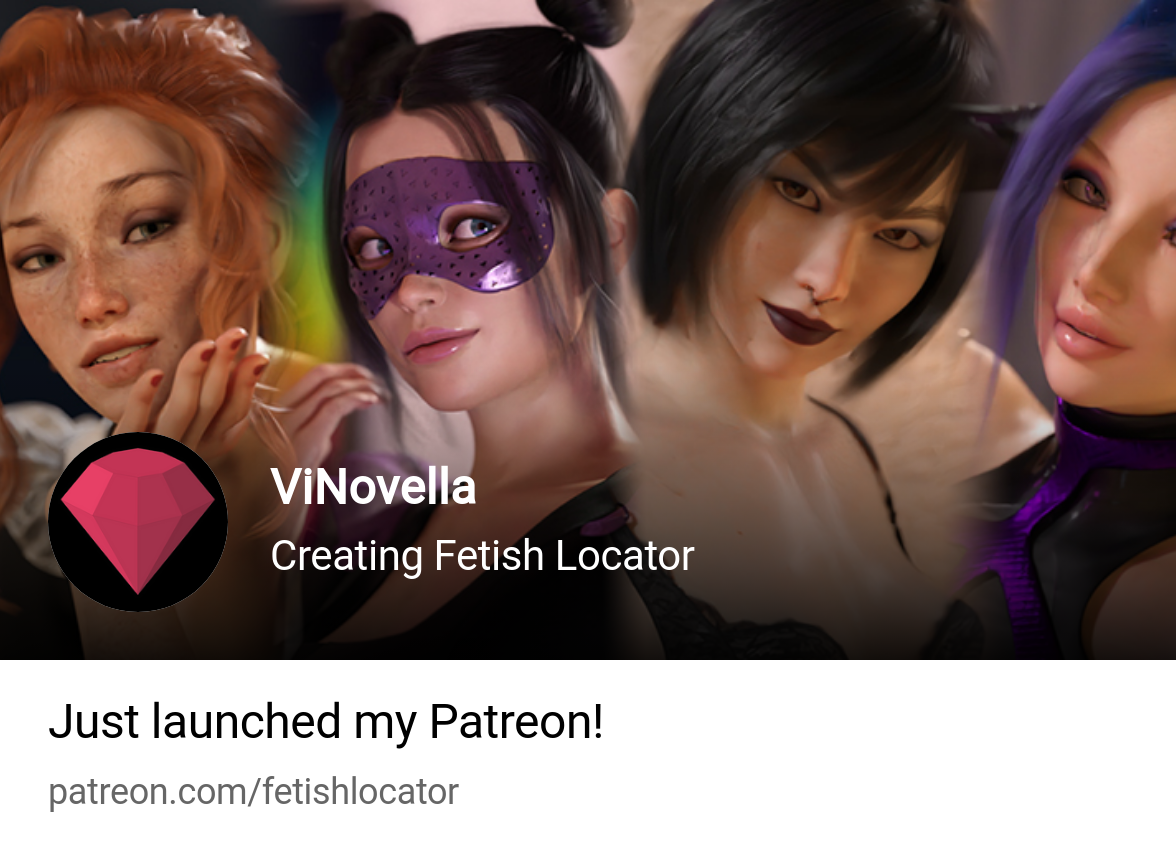 ViNovella | Creating Fetish Locator | Patreon