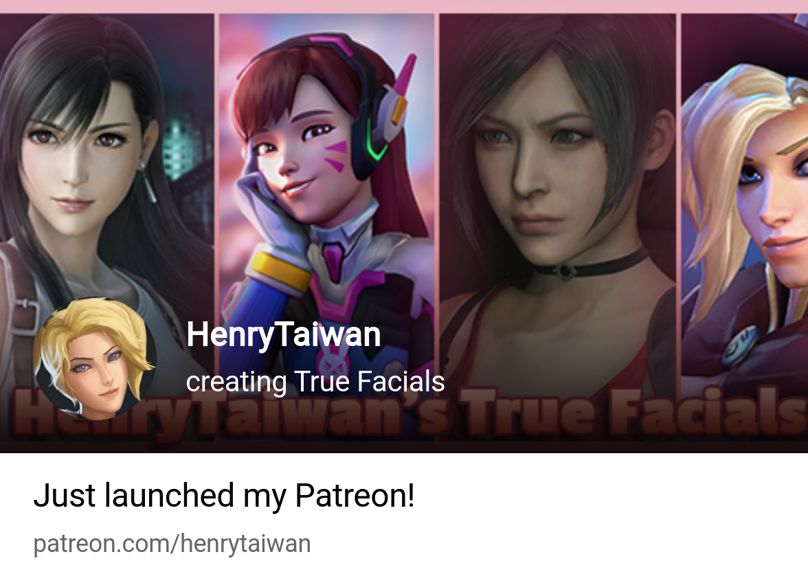 HenryTaiwan | creating True Facials | Patreon